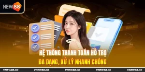 Dịch vụ chăm sóc khách hàng chuyên nghiệp tại new88